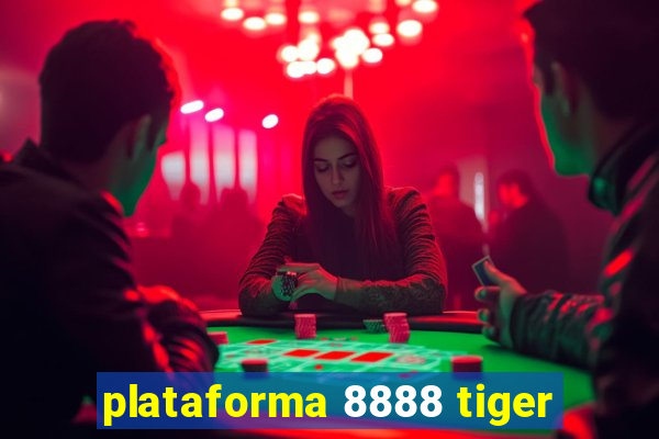 plataforma 8888 tiger